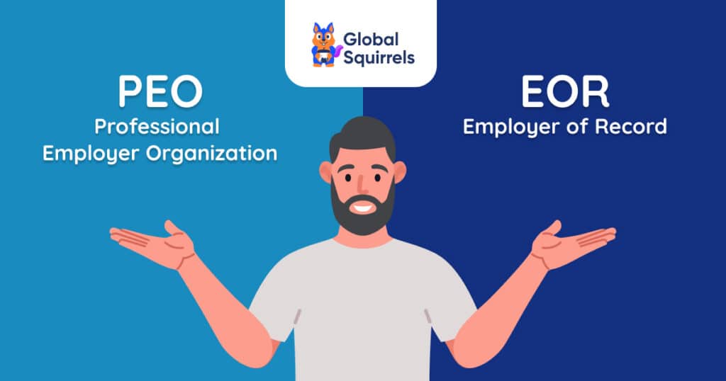 PEO vs. EOR: Key Differences & Which to Choose