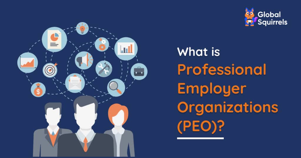 What is a PEO? Roles, Benefits & Why Businesses Use It