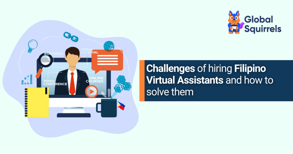 challenges of hiring Filipino virtual assistants